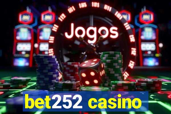 bet252 casino