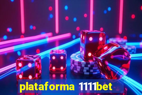 plataforma 1111bet