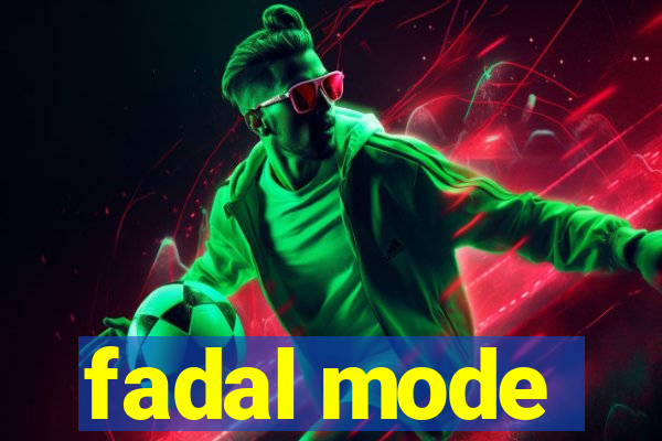 fadal mode