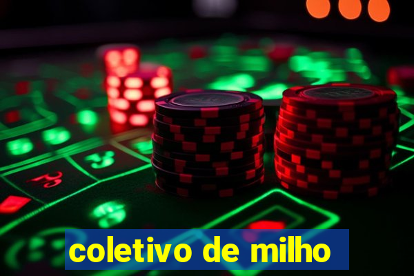 coletivo de milho