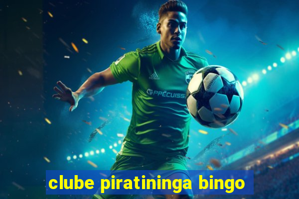 clube piratininga bingo