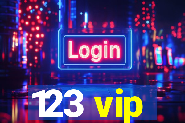 123 vip