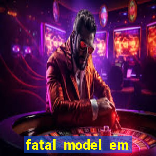 fatal model em porto nacional