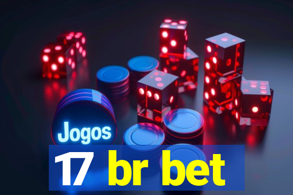 17 br bet