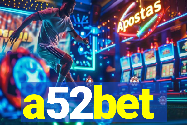 a52bet