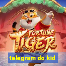 telegram do kid