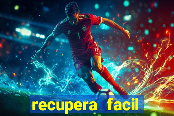 recupera facil reclame aqui