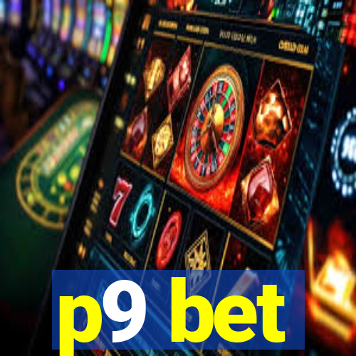 p9 bet