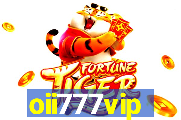 oii777vip