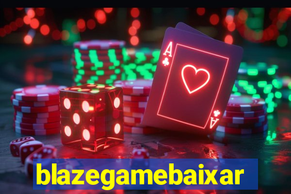 blazegamebaixar