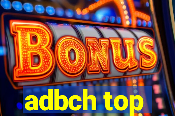 adbch top