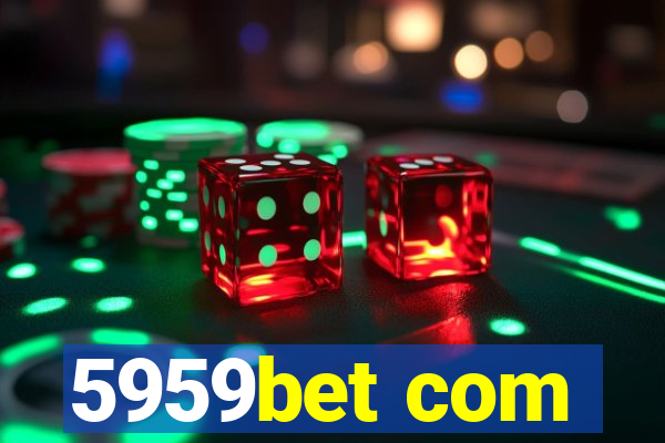 5959bet com