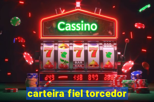 carteira fiel torcedor