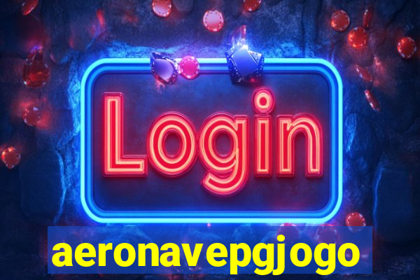 aeronavepgjogo