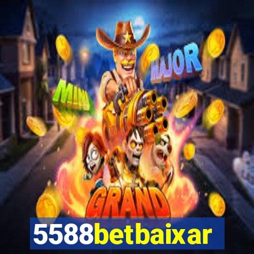 5588betbaixar