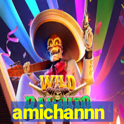 amichannn