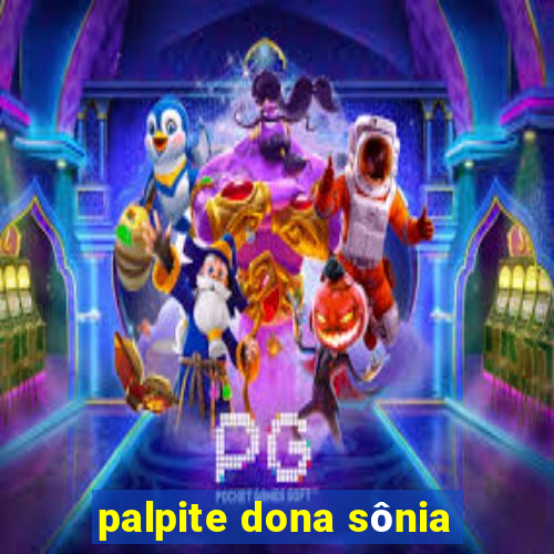 palpite dona sônia