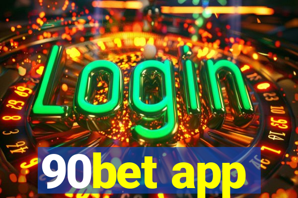 90bet app