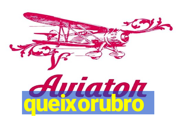 queixorubro