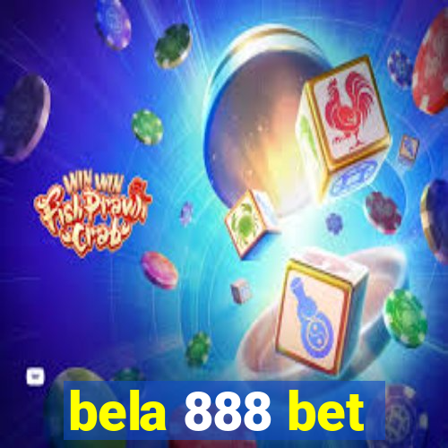 bela 888 bet