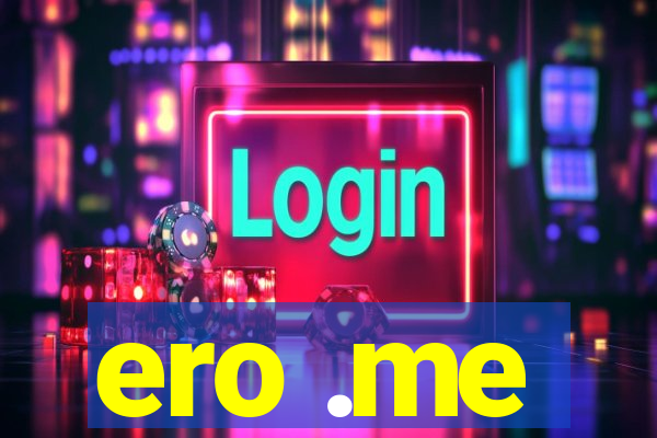 ero .me