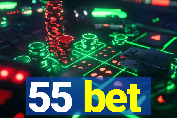 55 bet