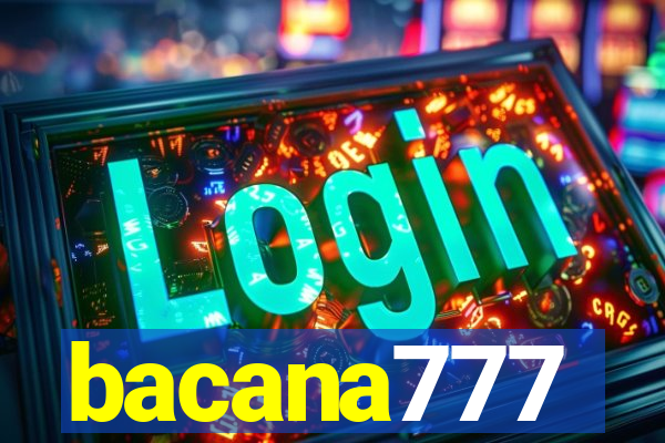 bacana777