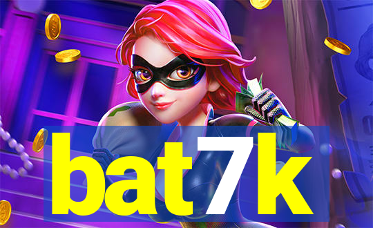 bat7k