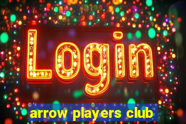 arrow players club