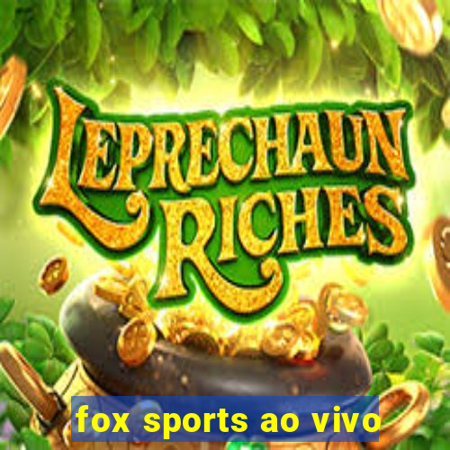 fox sports ao vivo