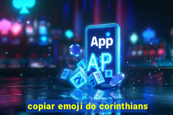 copiar emoji do corinthians