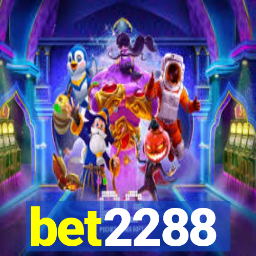 bet2288