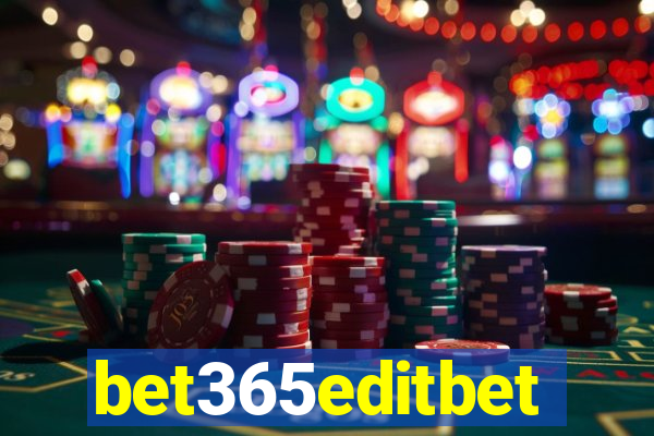 bet365editbet