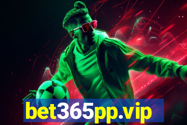 bet365pp.vip