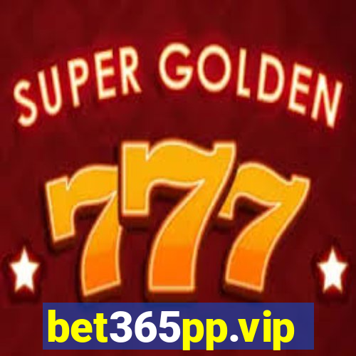 bet365pp.vip