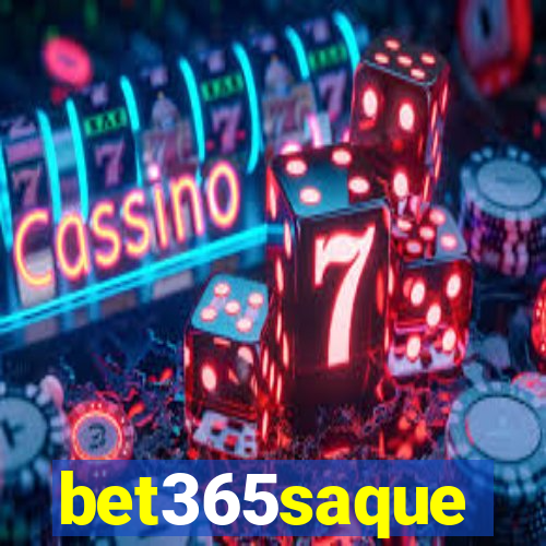 bet365saque