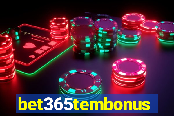 bet365tembonus