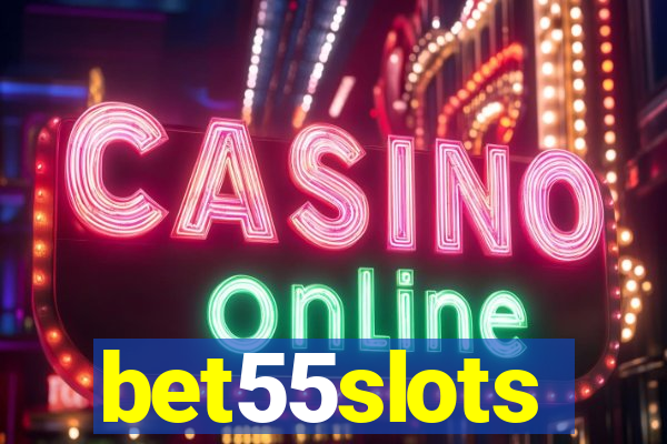 bet55slots