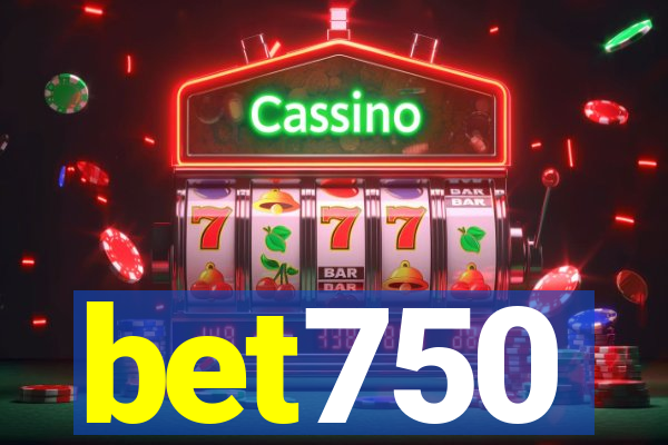 bet750