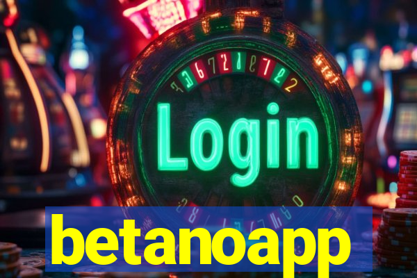 betanoapp