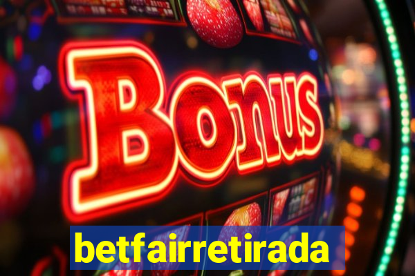 betfairretirada