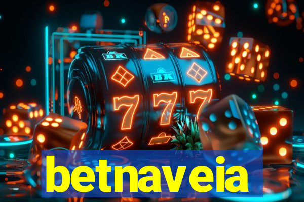 betnaveia