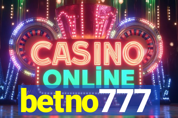 betno777