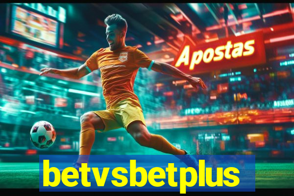 betvsbetplus