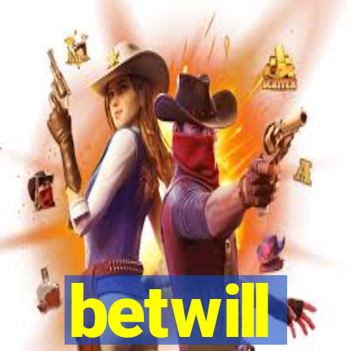 betwill