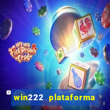 win222 plataforma de jogos