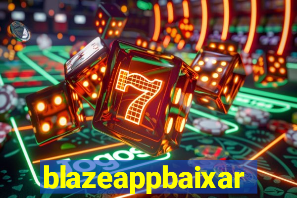 blazeappbaixar