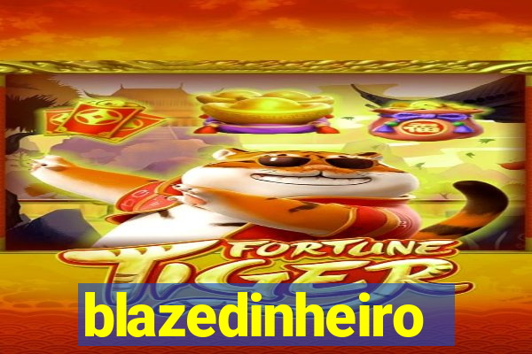 blazedinheiro