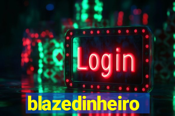 blazedinheiro