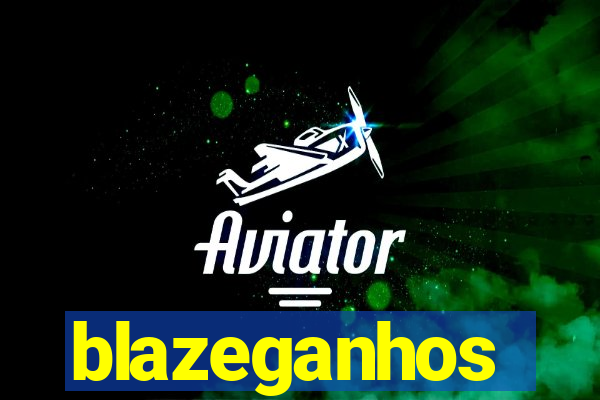 blazeganhos